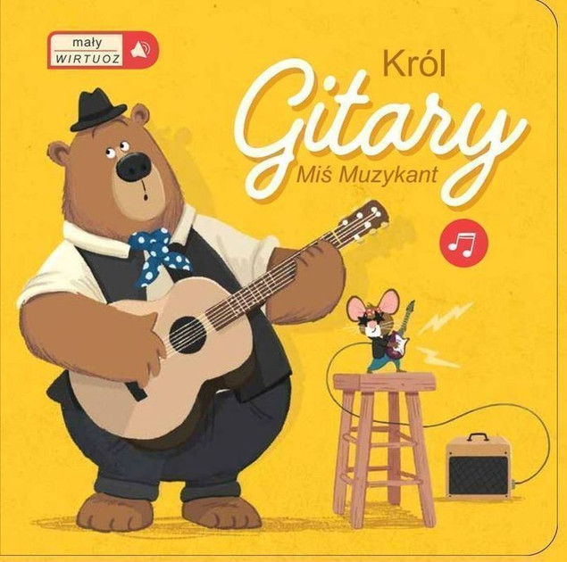 Mały wirtuoz. Król gitary Praca zbiorowa