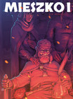 Poczet Władców Polski Tom 2: Mieszko I Komiks (Kur, Bednarczyk)