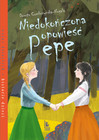 Niedokończona opowieść Pepe Dorota Combrzyńska-Nogala