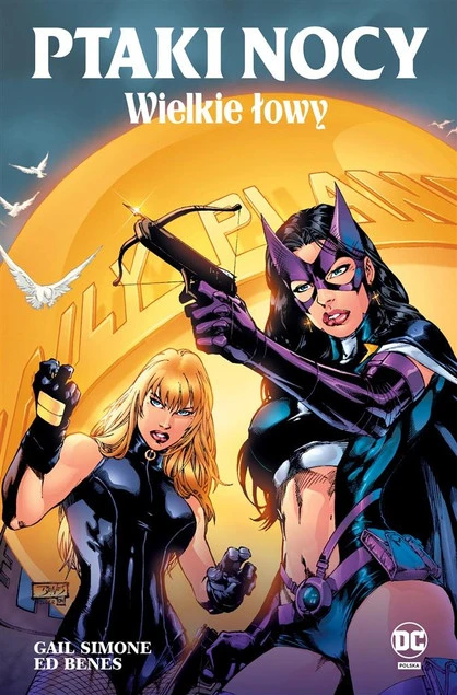 Ptaki Nocy Wielkie łowy Ed Benes, Gail Simone_1