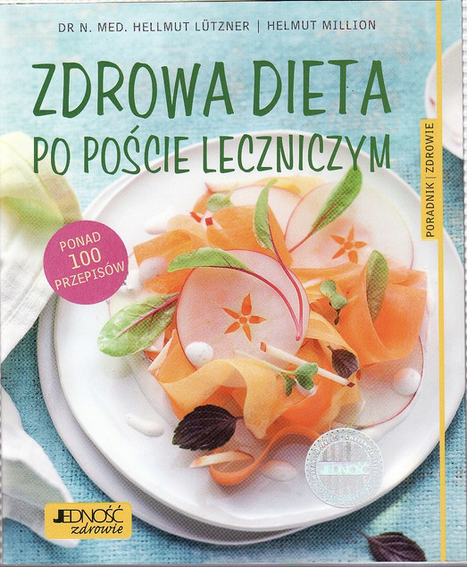 Zdrowa dieta po poście leczniczym – Hellmut Lützner, Helmut Million