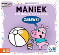 Maniek Koloruje i Nakleja. Zabawki | Kolorowanka Agnieszka Matz