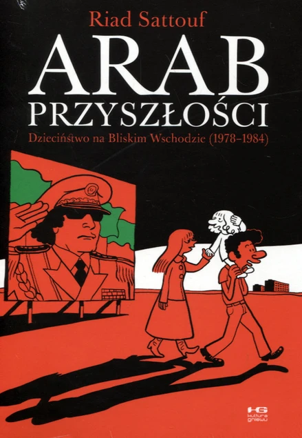 Arab przyszłości. Dzieciństwo na Bliskim Wschodzie (1978–1984) Riad Sattouf_1