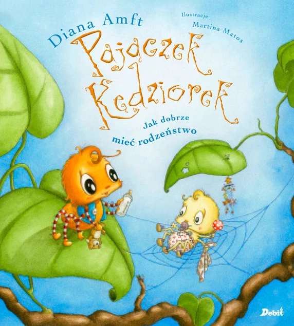 Pajączek Kędziorek. Jak dobrze mieć rodzeństwo Diana Amft
