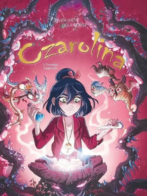 Czarolina: Przysięga hipokrytki - Tom 7 Paola Antista