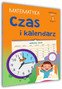 Mądry Uczeń MATEMATYKA Klasa 1-3 CZAS I KALENDARZ Tamara Malska 6+ SBM