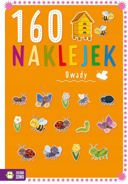 Owady. 160 Naklejek. Edukacyjna książka dla dzieci