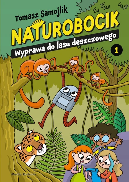 Naturobocik Wyprawa do Lasu Deszczowego - Okładka książki Tomasza Samojlika