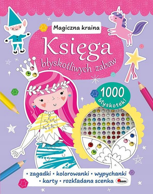 Magiczna kraina. Księga błyskotliwych zabaw Natalia Kawałko-Dzikowska