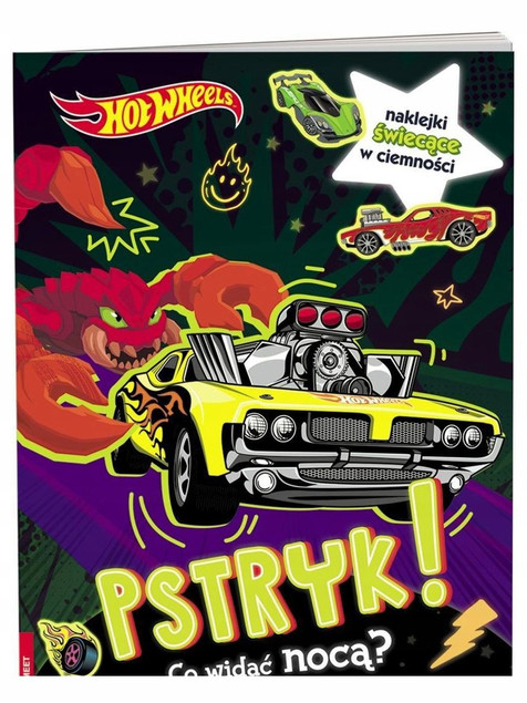 Hot Wheels. Pstryk! Co widać nocą? Praca zbiorowa