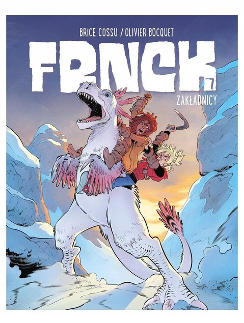 Frnck. Zakładnicy. Tom 7. Olivier Bocquet