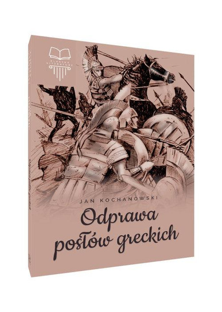 Odprawa Posłów Greckich - Jan Kochanowski | Klasyka Polskiego Renesansu