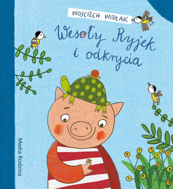 Wesoły Ryjek i odkrycia Wojciech Widłak