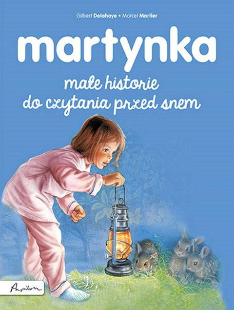 Martynka. Małe historie do czytania przed snem Gilbert Delahaye