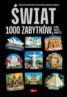 Świat. 1000 zabytków. 1000 najpiękniejszych... Praca zbiorowa
