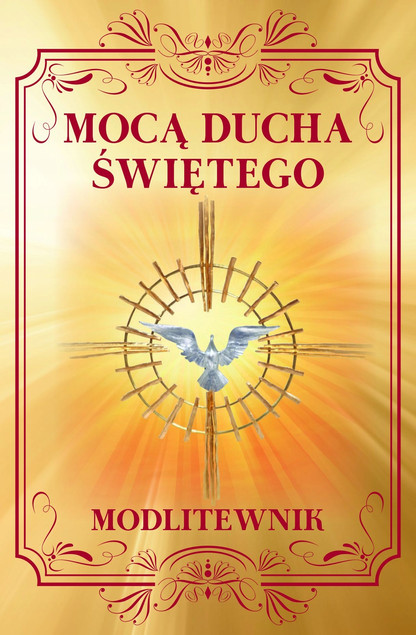 Mocą Ducha Świętego. Modlitewnik – Zbigniew Sobolewski