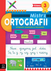 Mistrz Ortografii Klasa 3 Ortografia i Gramatyka Ćwiczenia 7+ Aksjomat 3809