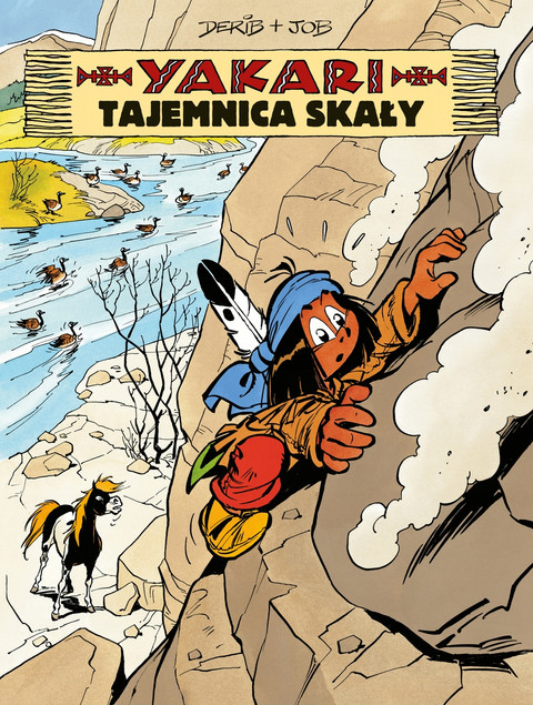Yakari. Tom 25. Tajemnica skały Derib;Job
