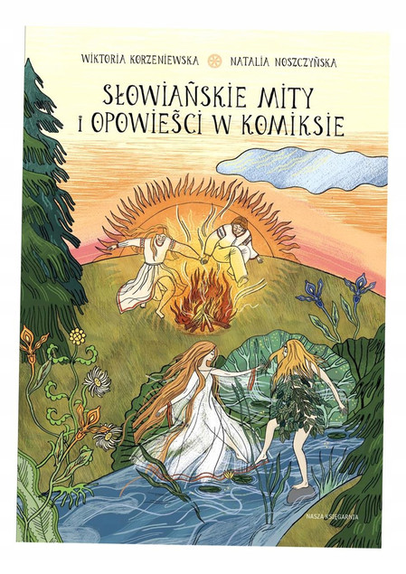 Słowiańskie Mity i Opowieści w Komiksie. Naukomiks – Wiktoria Korzeniewska