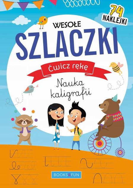 Ćwicz rękę Nauka kaligrafii. Wesołe szlaczki