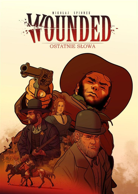 Wounded Tom 2 Ostatnie słowa Mikołaj Spionek