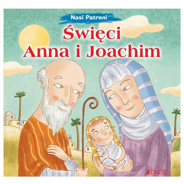 Nasi Patroni. Święci Anna i Joachim Francesca Fabris