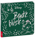 Bądź blisko Disney Praca zbiorowa