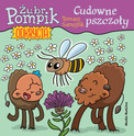 ŻUBR POMPIK ODKRYCIA CUDOWNE PSZCZOŁY TOMASZ SAMOJLIK