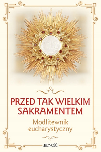 Przed tak wielkim Sakramentem ks. Dariusz Kruczyński, ks. Zbigniew Sobolewski