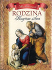 Rodzina Bogiem silna – modlitewnik – praca zbiorowa