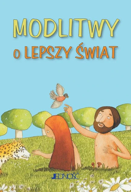 Modlitwy o lepszy świat – książeczka dla dzieci, praca zbiorowa