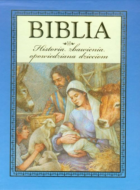Biblia. Historia zbawienia opowiedziana dzieciom – praca zbiorowa