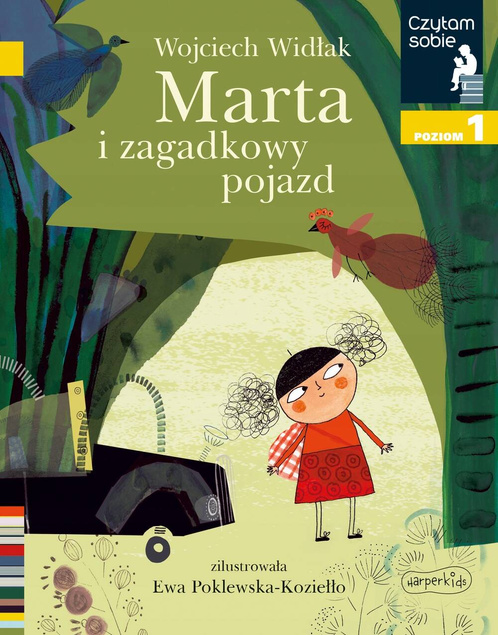 Marta i Zagadkowy Pojazd Czytam Sobie Poziom 1 W. Widłak 5+ HarperKids