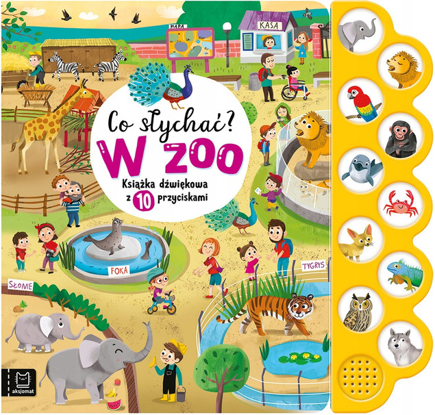Książka Dźwiękowa Co słychać? W Zoo. 10 Odgłosów Agnieszka Bator
