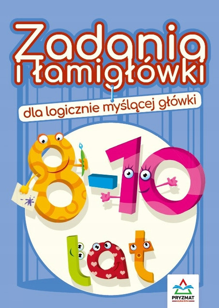 Zadania i Łamigłówki 8-10 Lat Jadwiga Dejko Pryzmat