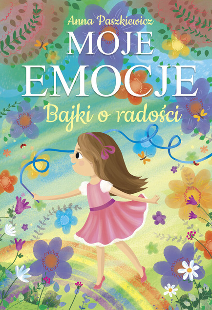 Tytuł
Moje emocje. Bajki o radości – Anna Paszkiewicz, Ilona Brydak | Rozwój emocjonalny dzieci