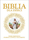 Biblia dla dzieci mała Praca zbiorowa