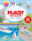 Zabawa z naklejkami. Pojazdy i inne maszyny Praca zbiorowa
