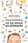 Ciało człowieka Co się dzieje na zewnątrz Cristina Junyent