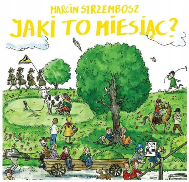 Jaki to miesiąc? Marcin Strzembosz