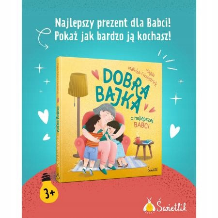 Dobra bajka o najlepszej babci Magda Malicka-Fitzpatrick