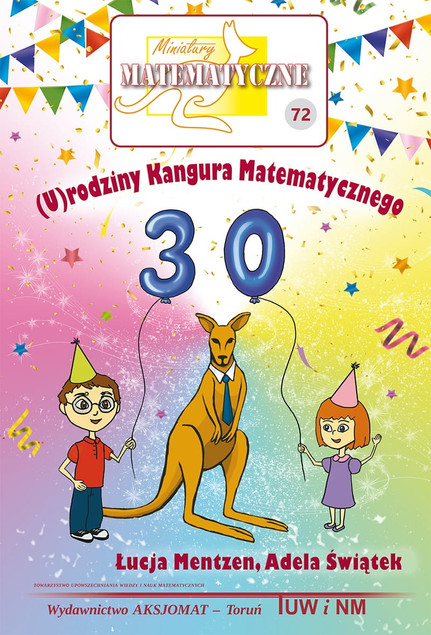 Miniatury Matematyczne 72: Zadania, Łamigłówki, Kangur – Adela Świątek, Łucja Mentzen