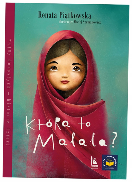 Książka Która to Malala? Renata Piątkowska Opowieść o Odwadze i Prawach Dziecka