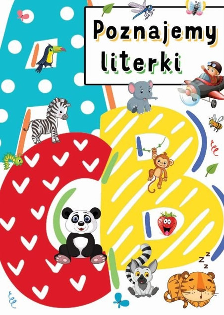 Poznajemy literki Praca zbiorowa Arti