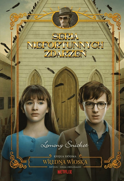Wredna wioska. Seria Niefortunnych Zdarzeń. Tom 7 Brett Helquist, Lemony Snicket