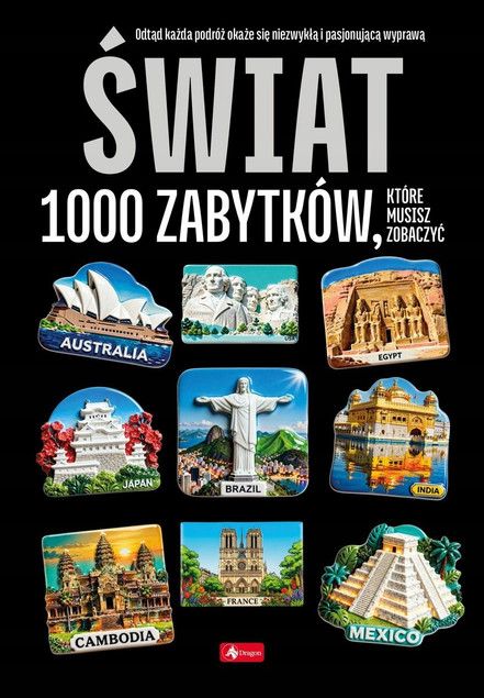 Świat. 1000 zabytków. 1000 najpiękniejszych... Praca zbiorowa
