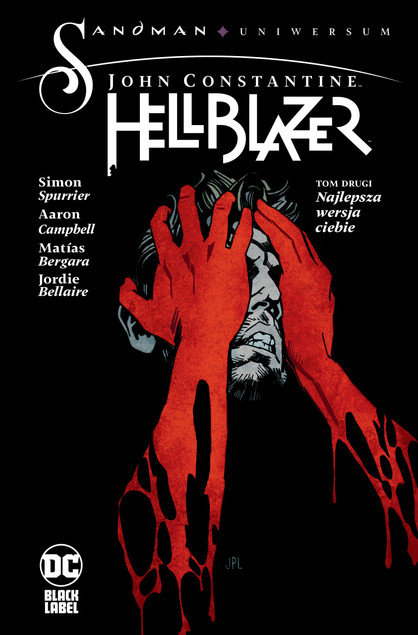 John Constantine Hellblazer Tom 2 Najlepsza wersja ciebie Simon Spurrier