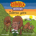 Żubr Pompik. Wyprawy. Tom 13. Żubrza góra Tomasz Samojlik
