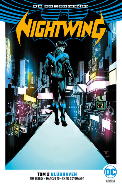 Nightwing Tom 2 Bludhaven Chris Sotomayor, Marcus To, Tim Seeley