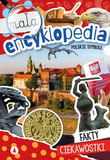 Mała Encyklopedia POLSKIE SYMBOLE Fakty Ciekawostki M. Ślizowska 5+ Skrzat